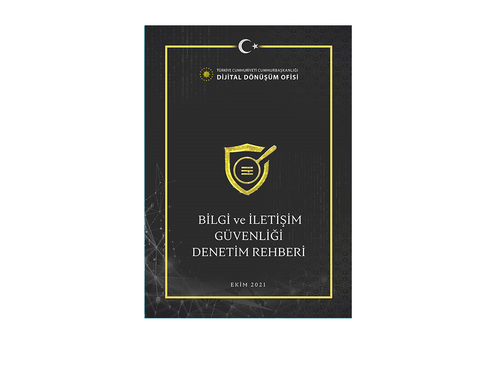 TSE Onaylı Cumhurbaşkanlığı Dijital Dönüşüm Ofisi Bilgi ve İletişim Güvenliği Rehberi BİGR Uyum Denetimi