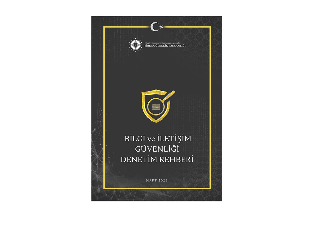 TSE Onaylı Cumhurbaşkanlığı Siber Güvenlik Başkanlığı Bilgi ve İletişim Güvenliği Rehberi BİGR Uyum Denetimi